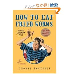 How to Eat Fried Worms