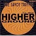 TO THE HIGHER GROUND