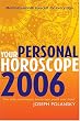 Your Personal Horoscope 2006