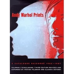 Andy Warhol Prints: A Catalogue Raisonne 1962-1987
