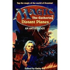 Distant Planes: An Anthology (Magic, the Gathering)