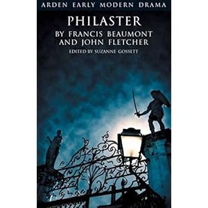 【クリックでお店のこの商品のページへ】Philaster， Or， Love Lies A-Bleeding (Arden Early Modern Drama)： Francis Beaumont， John Fletcher， Suzanne Gossett： 洋書
