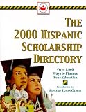 [Book] The 2000 Hispanic Scholarship Directory: Over 1,000 Ways to Finance Your Education