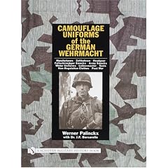 Camouflage Uniforms of the German Wehrmacht: Manufacturers - Zeltbahnen - Headgear - Fallschirmjager Smocks - Army Smocks - Padded Uniforms - Leibermu