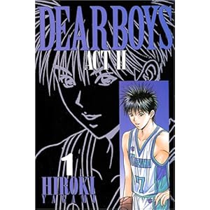 【クリックで詳細表示】Dear boys―Act ll (1) (月刊マガジンコミックス)： 八神 ひろき： 本