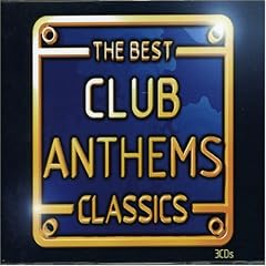 The Best Club Anthems