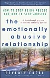 [Book] The Emotionally Abusive Relationship: How to Stop Being Abused and How to Stop Abusing