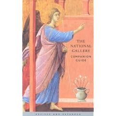 The National Gallery Companion Guide: Revised and Expanded Edition (National Gallery London Publications)