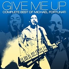 【クリックで詳細表示】GIVE ME UP-COMPLETE BEST OF MICHAEL FORTUNATI-