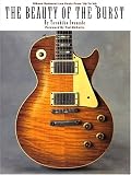[Livre] Beauty of the 'Burst: Gibson Sunburst Les Pauls from 1958 to 1960
