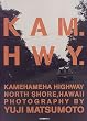 KAM�]HWY�\KAMEHAMEHA HIGHWAY,NORTH SHORE,HAWAII