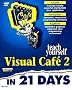 Teach Yourself Visual Cafe 2 in 21 Days (Sams Teach Yourself)