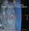 Orbit: NASA Astronauts Photograph the Earth
