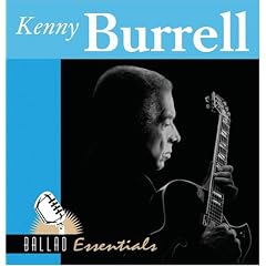 ��Ballad Essentials [Best of]  Kenny Burrell