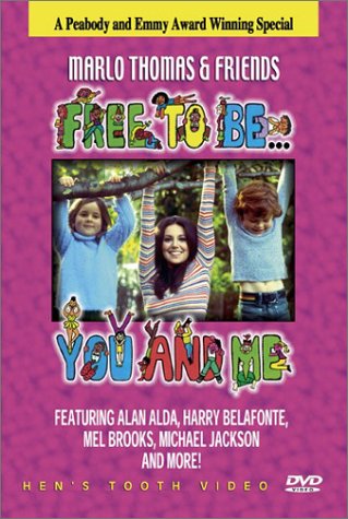  Free to Be... You and Me: Marlo Thomas and Friends