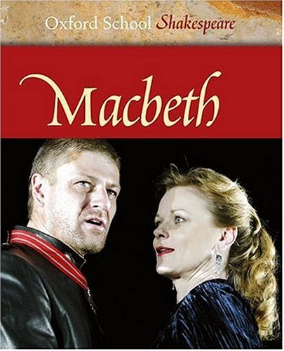  Macbeth (Oxford School Shakespeare)