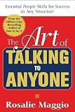 [Book] The Art of Talking to Anyone: Essential People Skills for Success in Any Situation: Essential People Skills for Success in Any Situation