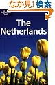 Lonely Planet the Netherlands (Lonely Planet Netherlands)