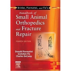 【クリックで詳細表示】Brinker， Piermattei and Flo’s Handbook of Small Animal Orthopedics and Fracture Repair， 4e [ペーパーバック]