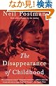 The Disappearance of Childhood (Vintage)