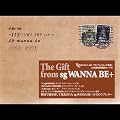 6�W The Gift from sg WANNA BE+���{�����A���o��