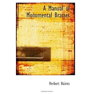 【クリックでお店のこの商品のページへ】A Manual of Monumental Brasses [ペーパーバック]