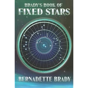 【クリックで詳細表示】Brady’s Book of Fixed Stars： Bernadette Brady： 洋書