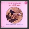 Music & Marches of the Bullfight Ring