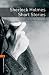 Sherlock Holmes Short Stories (Oxford Bookworms Library, Stage 2)