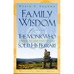 Family Wisdom from the Monk Who Sold His Ferrari