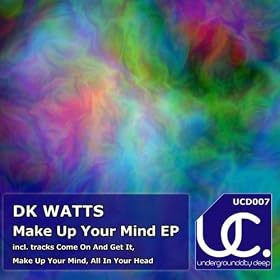 Make Up Your Mind (Original Mix)