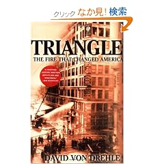 Triangle: The Fire That Changed America