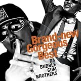 [CD]バブルガム・ブラザーズ Brand-new Gorgeous Best