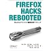 Firefox Hacks Rebooted �\Mozilla�e�N�m���W�O�ꊈ�p�e�N�j�b�N