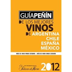 Penin Guide to Best Wines from Argentina, Chile, Mexico and Spain 2012