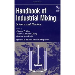 【クリックで詳細表示】Handbook of Industrial Mixing： Science and Practice