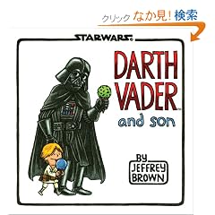 Darth Vader and Son (Star Wars (Chronicle))