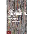 Imagined Communities: Reflections on the Origin And Spread of Nationalism