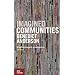 Imagined Communities: Reflections on the Origin And Spread of Nationalism