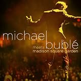 [Music] Michael Buble Meets Madison Square Garden (CD + DVD)