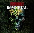 IMMORTAL