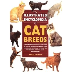 The Illustrated Encyclopedia of Cat Breeds (Illustrated Encyclopedias (Booksales Inc))