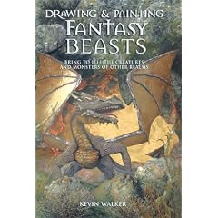 Drawing & Painting Fantasy Beasts: Bring to Life the Creatures And Monsters of Other Realms