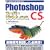 PhotoshopCS �X�[�p�[���t�@�����X for Windows (SUPER REFERENCE)