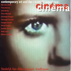 Cinema Cinema: Contemporary Art and the Cinematic Experience