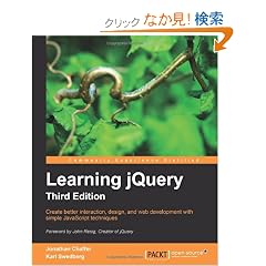 Learning jQuery: Create Better Interaction, Design, and Web Development With Simple Javascript Techniques