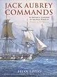 Jack Aubrey Commands: An Historical Companion to the Naval World of Patrick O'Brian