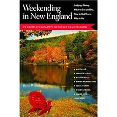 【クリックで詳細表示】Weekending in New England： 22 Complete Getaways to Pursue Your Passions [ペーパーバック]
