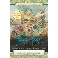 The Year's Best Fantasy & Horror Seventeenth Annual Collection (Year's Best Fantasy and Horror)