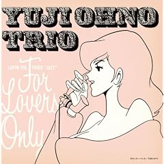 LUPIN THE THIRD �gJAZZ�h �uFOR LOVERS ONLY�v